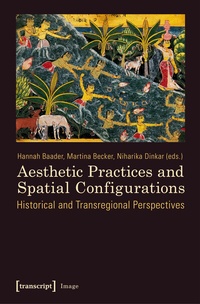 Enlarge image Cover: Aesthetic Practices and Spatial Configurations - transcript