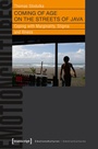 Cover: Coming of Age on the Streets of Java - transcript