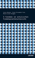 Cover: E-Tandems im schulischen Fremdsprachenunterricht - L&ouml;cker Verlag