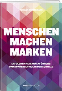 Enlarge image Cover: Menschen machen Marken - Weber Verlag AG