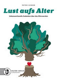 Enlarge image Cover: Lust aufs Alter - Falter Verlag