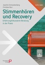 Cover: Stimmenhören und Recovery - Psychiatrie Verlag