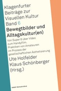 Cover: Bewegtbilder und Alltagskultur(en) - Herbert von Halem Verlag