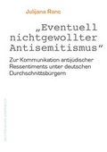 Cover: Eventuell nichtgewollter Antisemitismus - Westf&auml;lisches Dampfboot