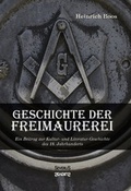 Cover: Geschichte der Freimaurerei: Ein Beitrag zur Kultur- und Literatur-Geschichte des 18. Jahrhunderts - SEVERUS Verlag