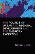 Cover: The Politics of Urban and Regional Development and the American Exception - Syracuse University Press
