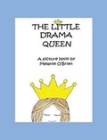 Cover: The Little Drama Queen - Blacknblue Press UK