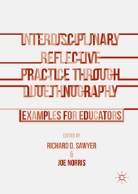 Enlarge image Cover: Interdisciplinary Reflective Practice through Duoethnography - Palgrave MacMillan