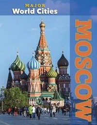 Enlarge image Cover: Moscow - Mason Crest Publishers