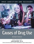 Cover: Causes of Drug Use - Mason Crest Publishers