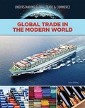 Cover: Global Trade in the Modern World - Mason Crest Publishers