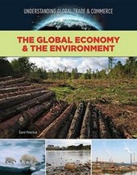 Abbildung von: The Global Economy and The Environment - Mason Crest Publishers