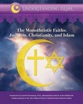 Cover: Monotheistic Faiths Judaism Christianity and Islam - Mason Crest Publishers