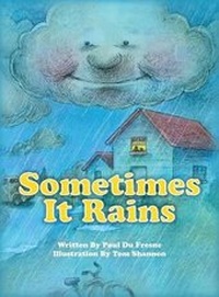 Enlarge image Cover: Sometimes it Rains - Dog Ear Publishing