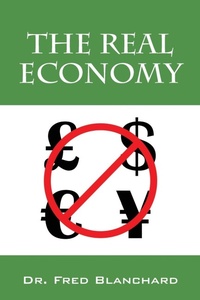 Enlarge image Cover: The Real Economy - Outskirts Press