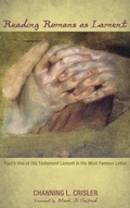 Cover: Reading Romans as Lament - Wipf & Stock Publishers