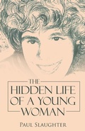 Cover: The Hidden Life of a Young Woman - WestBow Press