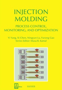 Enlarge image Cover: Injection Molding Process Control, Monitoring, and Optimization - Hanser Publications