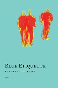 Enlarge image Cover: Blue Etiquette - Red Hen Press