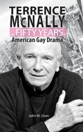 Cover: Terrence McNally and Fifty Years of American Gay Drama - Cambria Press