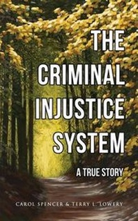 Enlarge image Cover: The Criminal Injustice System - Carol Spencer