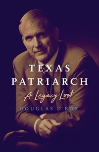 Abbildung von: Texas Patriarch - Greenleaf Book Group LLC
