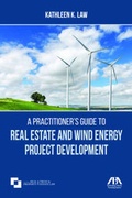 Bild: A Practitioner's Guide to Real Estate and Wind Energy Project Development - American Bar Association