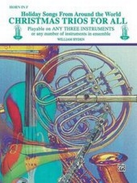 Abbildung von: Christmas Trios for All - Horn - Warner Bros. Publications Inc.,U.S.