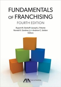 Abbildung von: Fundamentals of Franchising, Fourth - American Bar Association