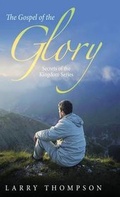 Cover: The Gospel of the Glory - Tate Publishing & Enterprises