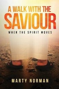 Enlarge image Cover: A Walk with the Saviour - Tate Publishing & Enterprises