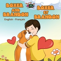 Abbildung von: Boxer and Brandon Boxer et Brandon - KidKiddos Books Ltd.
