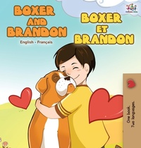 Abbildung von: Boxer and Brandon Boxer et Brandon - KidKiddos Books Ltd.