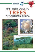Cover: Sasol First Field Guide to Trees of Southern Africa - Struik Nature