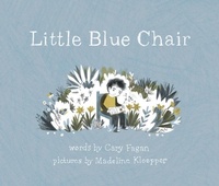 Enlarge image Cover: Little Blue Chair - Tundra Books