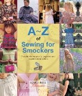 Cover: A-Z of Sewing for Smockers - Search Press Ltd