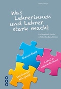 Cover: Was Lehrerinnen und Lehrer stark macht - hep verlag