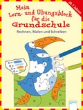 Cover: Rechnen, Malen und Schreiben in der 1.Klasse - Arena