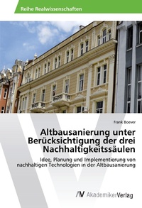Abbildung von: Altbausanierung unter Berücksichtigung der drei Nachhaltigkeitssäulen - AV Akademikerverlag