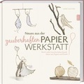 Cover: Neues aus der zauberhaften Papierwerkstatt - Landwirtschaftsverlag