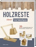Cover: Holzreste clever verwerken - Landwirtschaftsverlag