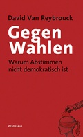 Cover: Gegen Wahlen - Wallstein