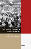 Cover: Gebremste Radikalisierung - Wallstein