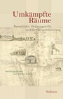 Cover: Umkämpfte Räume - Wallstein