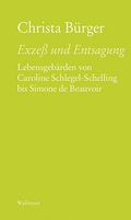 Cover: Exze&szlig; und Entsagung - Wallstein