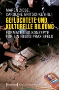 Cover: Gefl&uuml;chtete und Kulturelle Bildung - transcript