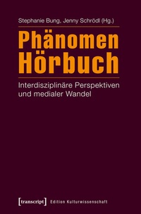 Abbildung von: Phänomen Hörbuch - transcript