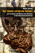 Cover: Das techno-zerebrale Subjekt - transcript