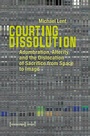 Cover: Courting Dissolution - transcript