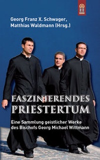 Abbildung von: Faszinierendes Priestertum - Patrimonium